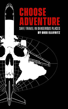 Cover of Greg Ellifritz' book "Choose Adventure"